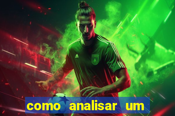 como analisar um jogo de futebol para apostar